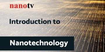 Introduction, NANOTECHNOLOGY, nano digest, Nano Tv