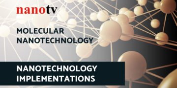 Molecular Nanotechnology-NANOTECHNOLOGY & IMPLEMENTATIONS | Nano Tv, It deals with engineering nanoscale machines that operate on the molecular scale distinct from other areas of nanotechnology, such as nanoscale materials, nano digest
