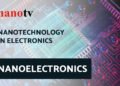 Nanotechnology in Electronics - NANOELECTRONICS | Nano Tv, Nano Digest
