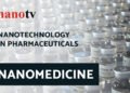 Nanotechnology in Medicine - NANOMEDICINE, Nano Tv, nano digest